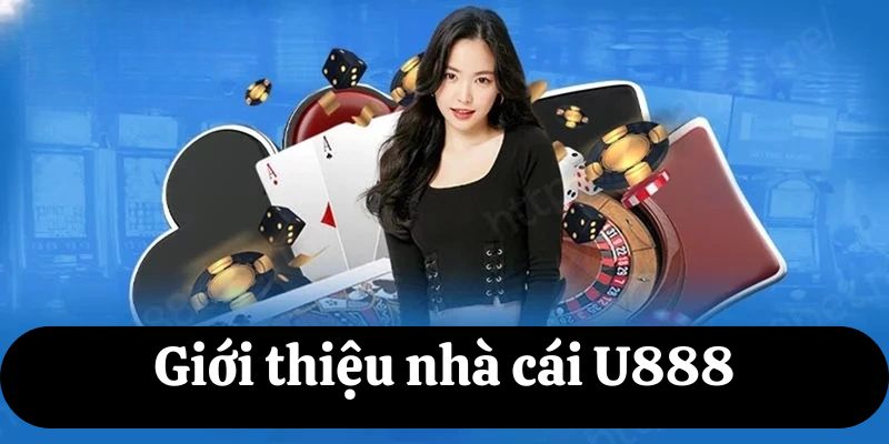 Thông tin giới thiệu U888