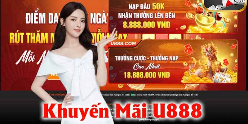 U888 chào mừng thành viên mới với khuyến mãi nạp đầu